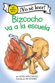 Bizcocho va a la escuela (Biscuit Goes to School (Spanish edition)) - 9780063070936 by Alyssa Satin Capucilli, Pat Schories, Isabel C. Mendoza, 9780063070936