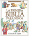 La primera Biblia para niños by Kenneth N. Taylor, 9781496444158