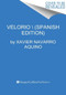 Velorio \ (Spanish edition) by Xavier Navarro Aquino, Aurora Lauzardo Ugarte, 9780063071506