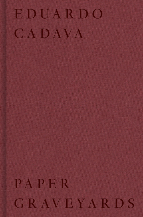 Paper Graveyards by Eduardo Cadava, 9780262046046