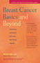 Breast Cancer Basics and Beyond (Treatments, Resources, Self-Help, Good News, Updates) - 9781630268121 by Delthia Ricks, 9781630268121