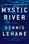 Mystic River (A Novel) by Dennis Lehane, 9780063072909