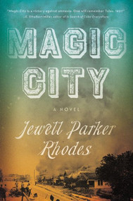 Magic City (A Novel) - 9780063073227 by Jewell Parker Rhodes, 9780063073227