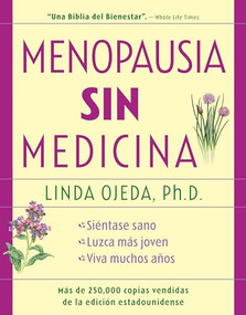 Menopausia sin medicina (Menopause Without Medicine, Spanish-Language Edition) by Linda Ojeda, 9780897934565