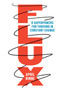 Flux (8 Superpowers for Thriving in Constant Change) by April Rinne, 9781523093595