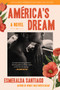 America's Dream (A Novel) by Esmeralda Santiago, 9780063074132