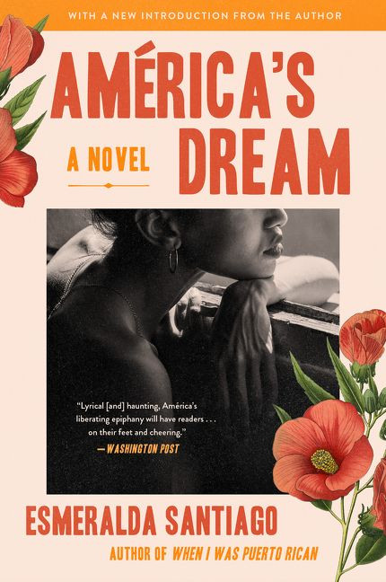 America's Dream (A Novel) by Esmeralda Santiago, 9780063074132