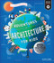 Adventures in Architecture for Kids (30+ Design Projects for STEAM Discovery and Learning) by Vicky Chan, 9781631599729