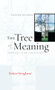 The Tree of Meaning (Language, Mind and Ecology) by Robert Bringhurst, Jim Harrison, 9781582435053