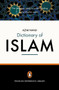 The Penguin Dictionary of Islam (The Definitive Guide to Understanding the Muslim World) by Azim Nanji, 9780141013992