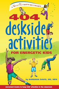 404 Deskside Activities for Energetic Kids - 9781630268114 by Barbara Davis, 9781630268114