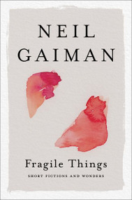 Fragile Things (Short Fictions and Wonders) by Neil Gaiman, 9780063075702