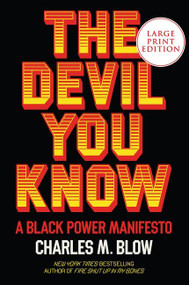 The Devil You Know (A Black Power Manifesto) - 9780063076846 by Charles M. Blow, 9780063076846