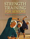 Strength Training for Seniors (How to Rewind Your Biological Clock) by CSCS Fekete, ACE, Michael, 9780897934787