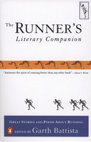 The Runner's Literary Companion (Great Stories and Poems About Running) by Garth Battista, 9780140253535