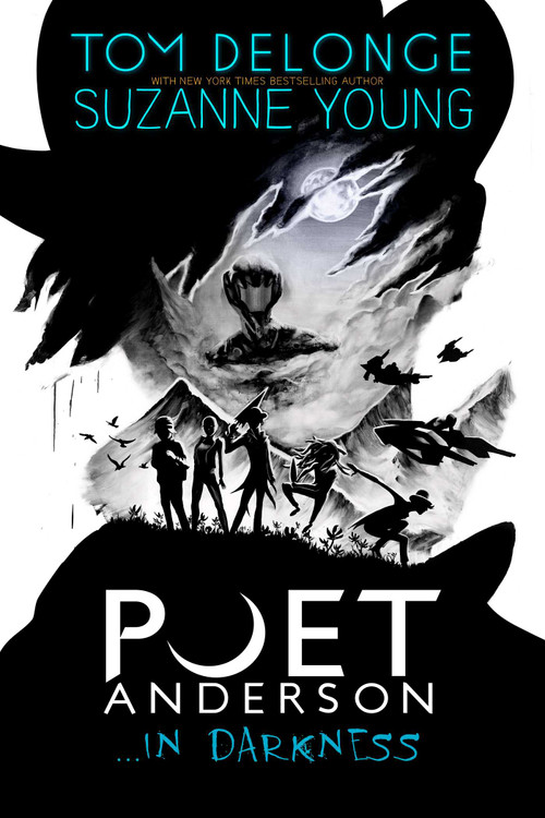 Poet Anderson ...In Darkness by Tom DeLonge, Suzanne Young, 9781943272327