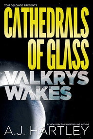 Cathedrals of Glass: Valkrys Wakes by A.J. Hartley, 9781943272365
