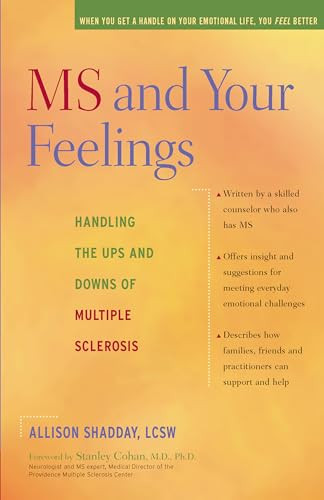 MS and Your Feelings (Handling the Ups and Downs of Multiple Sclerosis) - 9780897934893 by Allison Shadday, Stanley Cohan, 9780897934893