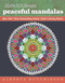 Alberta Hutchinson's Peaceful Mandalas (New York Times Bestselling Artists' Adult Coloring Books) by Alberta Hutchinson, 9781944686000