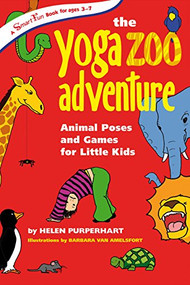The Yoga Zoo Adventure (Animal Poses and Games for Little Kids) - 9781630266493 by Helen Purperhart, Barbara van Amelsfort Barbara, 9781630266493