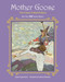 Mother Goose (More Than 100 Famous Rhymes!) by Eulalie Osgood Grover, Frederick Richardson, 9781944686093