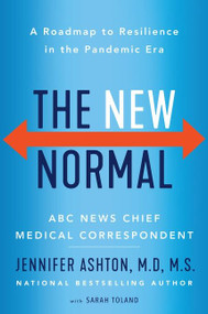 The New Normal (A Roadmap to Resilience in the Pandemic Era) by Jennifer Ashton, M.D., 9780063083233