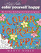 Marty Noble's Color Yourself Happy (New York Times Bestselling Artists' Adult Coloring Books) by Marty Noble, 9781944686192