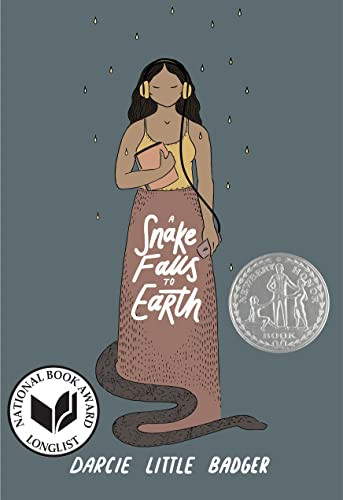 A Snake Falls to Earth (Newbery Honor Award Winner) by Darcie Little Badger, 9781646140923