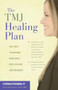 The TMJ Healing Plan (Ten Steps to Relieving Headaches, Neck Pain and Jaw Disorders) by Cynthia Peterson, 9780897935241