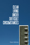 Clean Living Under Difficult Circumstances (Finding a Home in the Ruins of Modernism) by Owen Hatherley, 9781839762215