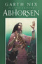 Abhorsen Classic Edition by Garth Nix, 9780063086821