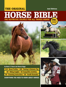 Original Horse Bible, 2nd Edition (The Definitive Source for All Things Horse) by Moira C. Reeve, Sharon Biggs, 9781620084038