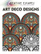 Creative Escapes Coloring Book: Art Deco Designs by Racehorse Publishing, 9781944686420