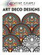 Creative Escapes Coloring Book: Art Deco Designs by Racehorse Publishing, 9781944686420