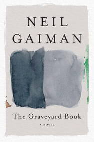 The Graveyard Book (A Novel) - 9780063089686 by Neil Gaiman, Dave McKean, 9780063089686