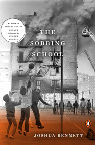 The Sobbing School by Joshua Bennett, Eugene Gloria, 9780143111863