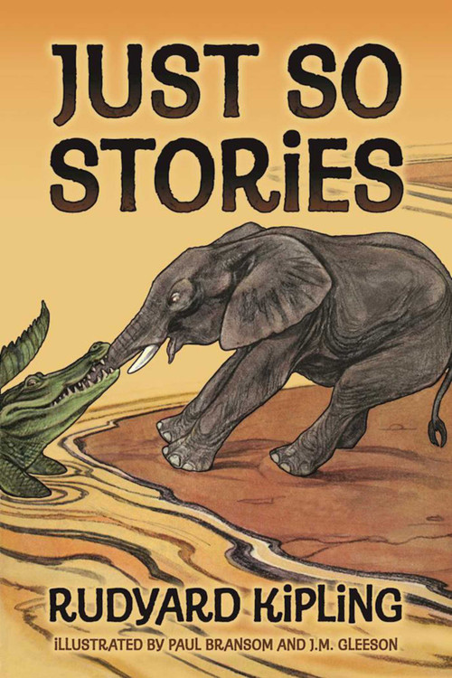 Just So Stories - 9781944686444 by Rudyard Kipling, Paul Bransom, J. M. Gleeson, 9781944686444