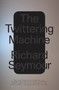The Twittering Machine by Richard Seymour, 9781788739283