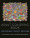 Adult Coloring Book: Incredible Insect Designs by Kathy G. Ahrens, 9781944686826