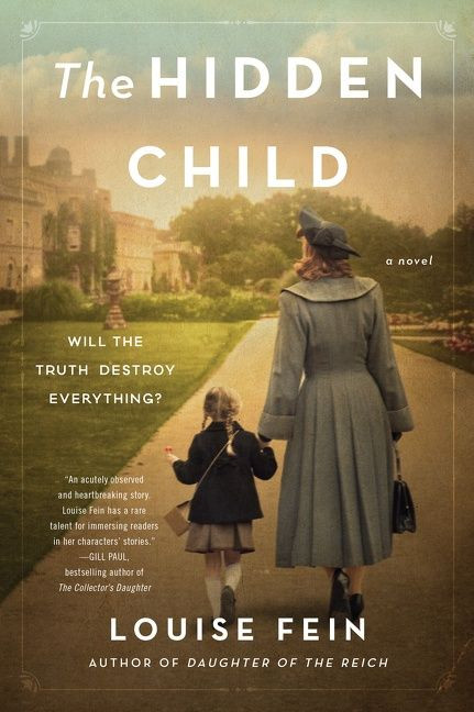 The Hidden Child (A Novel) by Louise Fein, 9780063090934