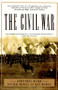 The Civil War (The complete text of the bestselling narrative history of the Civil War--based on the celebrated PBS television series) by Geoffrey C. Ward, Kenneth Burns, RICHARD BURNS, 9780679755432