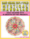 Easy Color, Cut, and Fold Mystical Mandalas (15 Creative Cut-Out Projects for Everyone) by Mary Beth Cryan, 9781944686949
