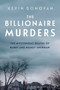 The Billionaire Murders (The Mysterious Deaths of Barry and Honey Sherman) by Kevin Donovan, 9780735237032