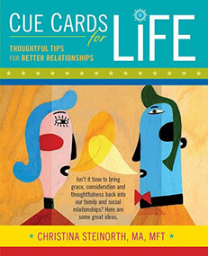 Cue Cards for Life (Thoughtful Tips for Better Relationships) by Christina Steinorth, 9780897936163