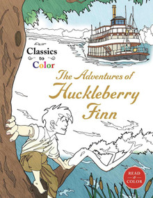 Classics to Color: The Adventures of Huckleberry Finn by Racehorse Publishing, Mark Twain, 9781944686994