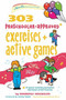 303 Preschooler-Approved Exercises and Active Games by Kimberly Wechsler, Michael Sleva, Tamilee Webb, 9780897936187