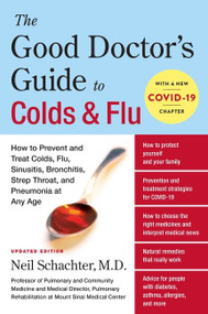 The Good Doctor's Guide to Colds and Flu [Updated Edition] by Neil Schachter, M.D., 9780063094345