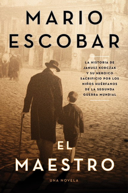 The Teacher \ El maestro (Spanish edition) (A Novel) by Mario Escobar, 9780063098862
