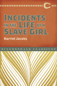 Incidents in the Life of a Slave Girl - 9781945186028 by Harriet Ann Jacobs, 9781945186028