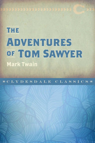The Adventures of Tom Sawyer - 9781945186332 by Mark Twain, 9781945186332
